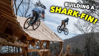 MTB Shark-fin The Size of a House! [Epic Mountain Bike Trail Builds]