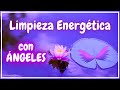 Limpieza Energética Música Zen Ángeles y Arcángeles para alejar las malas energías y la Negatividad