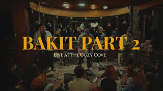 Bakit Part 2 (Live at The Cozy Cove)  Mayonnaise