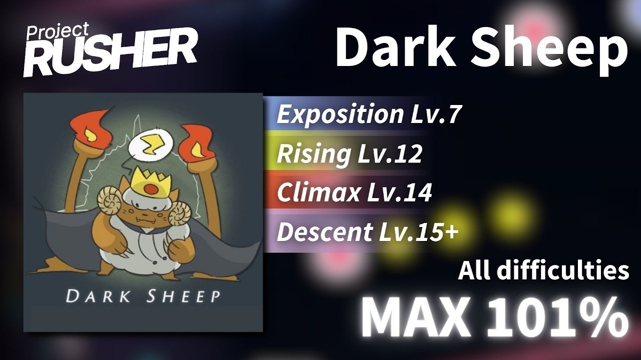 [Project : RUSHER] Dark Sheep (All Difficulties) MAX 101% - YouTube