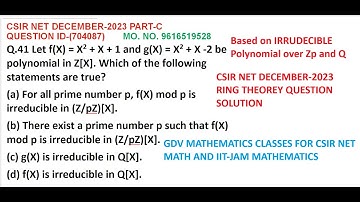 CSIR NET DEC- 2023 RING THEOREY Q.NO 41 of part C and Q. ID 704087|Based on IRREDUCIBLE POLYNOMIAL|