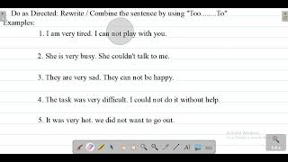 Combine the sentence using Too.....to | Do as directed Exercise | Use of Too.....to | By Aparna Mam
