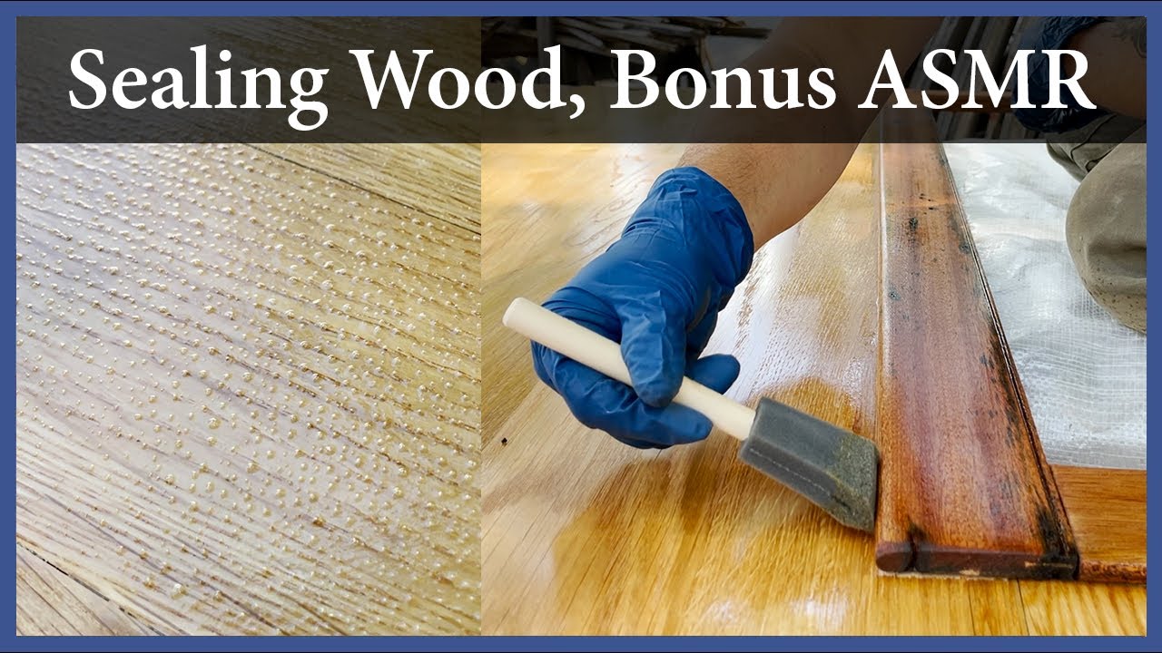 Bonus: The Satisfying Process of Sealing Wood (ASMR) – Acorn to Arabella: Journey of a Wooden Boat