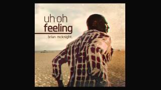 Video voorbeeld van "Brian McKnight - Uh Oh Feeling (Official Audio)"