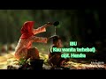 IBU  ( Kau wanita terhebat)       cipt.  Hendra