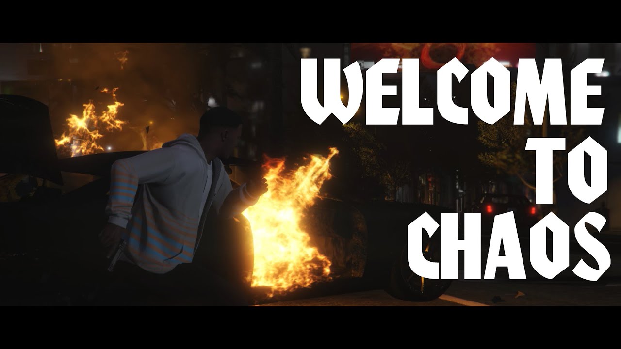 GTA V: Welcome to Chaos - GTA V: Welcome to Chaos