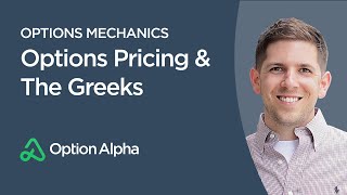 Options Pricing & The Greeks  Options Mechanics  Option Pricing