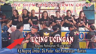 JAIPONG ERWIN GROUP || UCING UCINGAN || BAJIDOR BANTEN