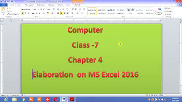 Computer class 7 chapter 4 Elaboration on MS Excel 2016