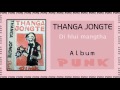 Thanga Jongte - Di hlui mangtha Mp3 Song