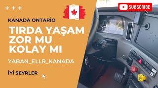 Tırda Yaşam Zor Mu Kolay Mı Kanada