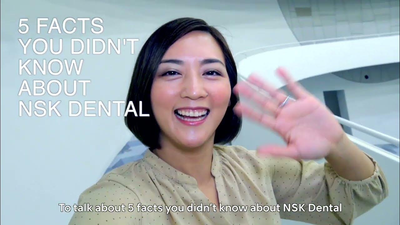 5 Facts You Didn't Know About NSK Dental YouTube