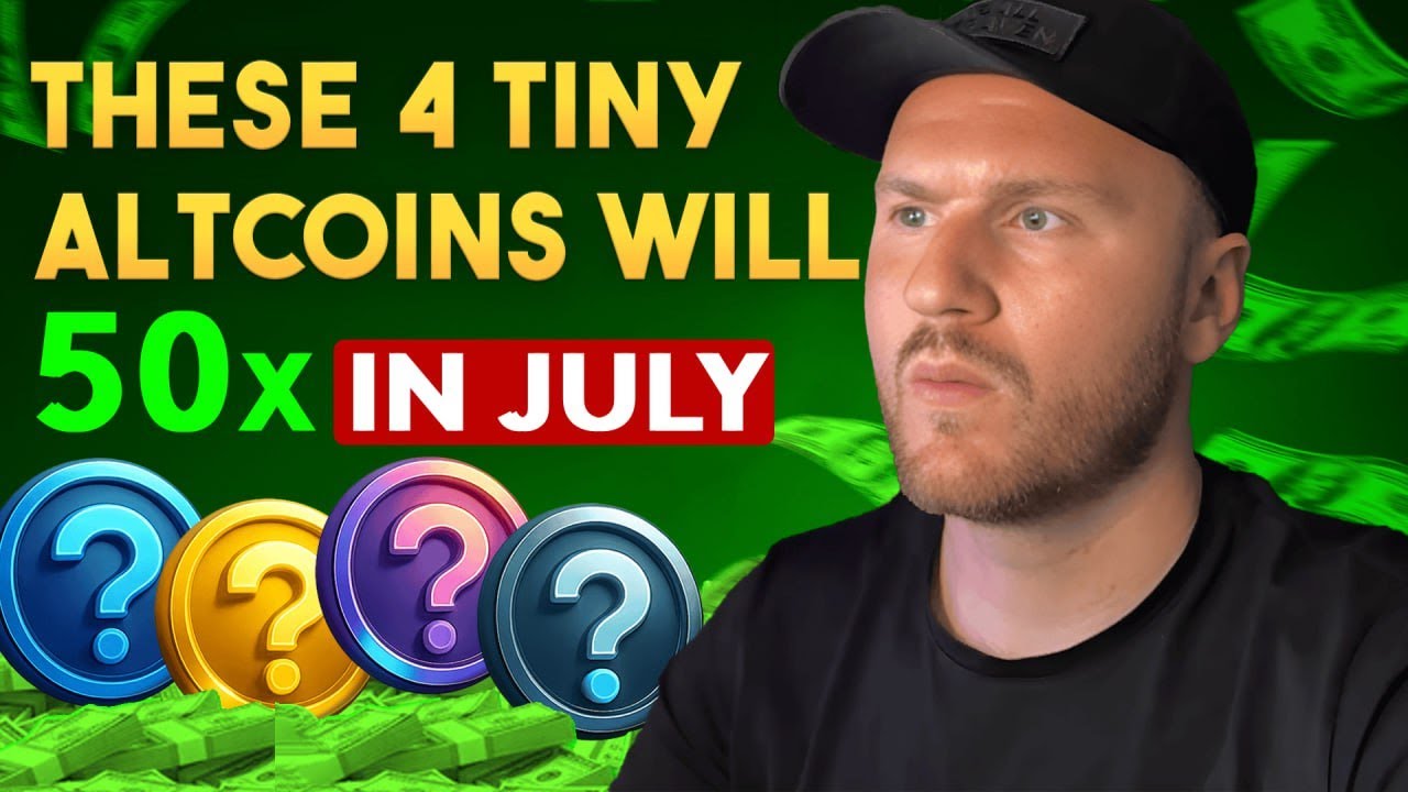 4 Altcoins Set to Explode in JULY (50x Potential)