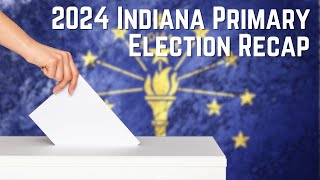 Indiana Primary Review