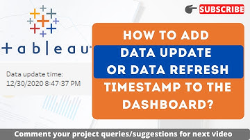 How to add Data Refresh timestamp in Tableau? Display Data source update date in dashboard #Tableau