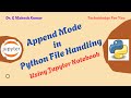APPEND MODE IN PYTHON FILE HANDLING USING JUPYTER NOTEBOOK
