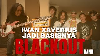 SEJARAH BLACKOUT BAND, SAAT IWAN XAVERIUS JADI BASISNYA BLACKOUT BAND
