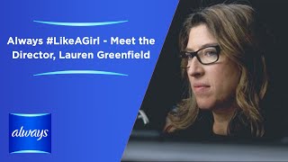 Always #LikeAGirl - Meet the Director, Lauren Greenfield