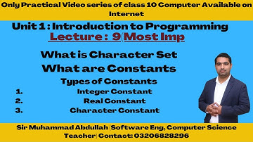 Class 10 Computer | Chapter 1| Lecture 9 | What is Character Set | Constants | Types Of Constants