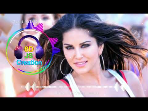 Paani Wala Dance 8D Audio  Kuch Kuch Locha Hai  Sunny Leone  Ikka Shraddha Pandit Arko