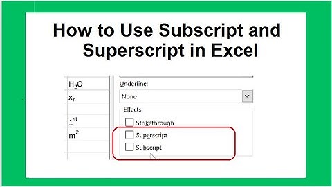 How to add Subscript and Superscript in Excel