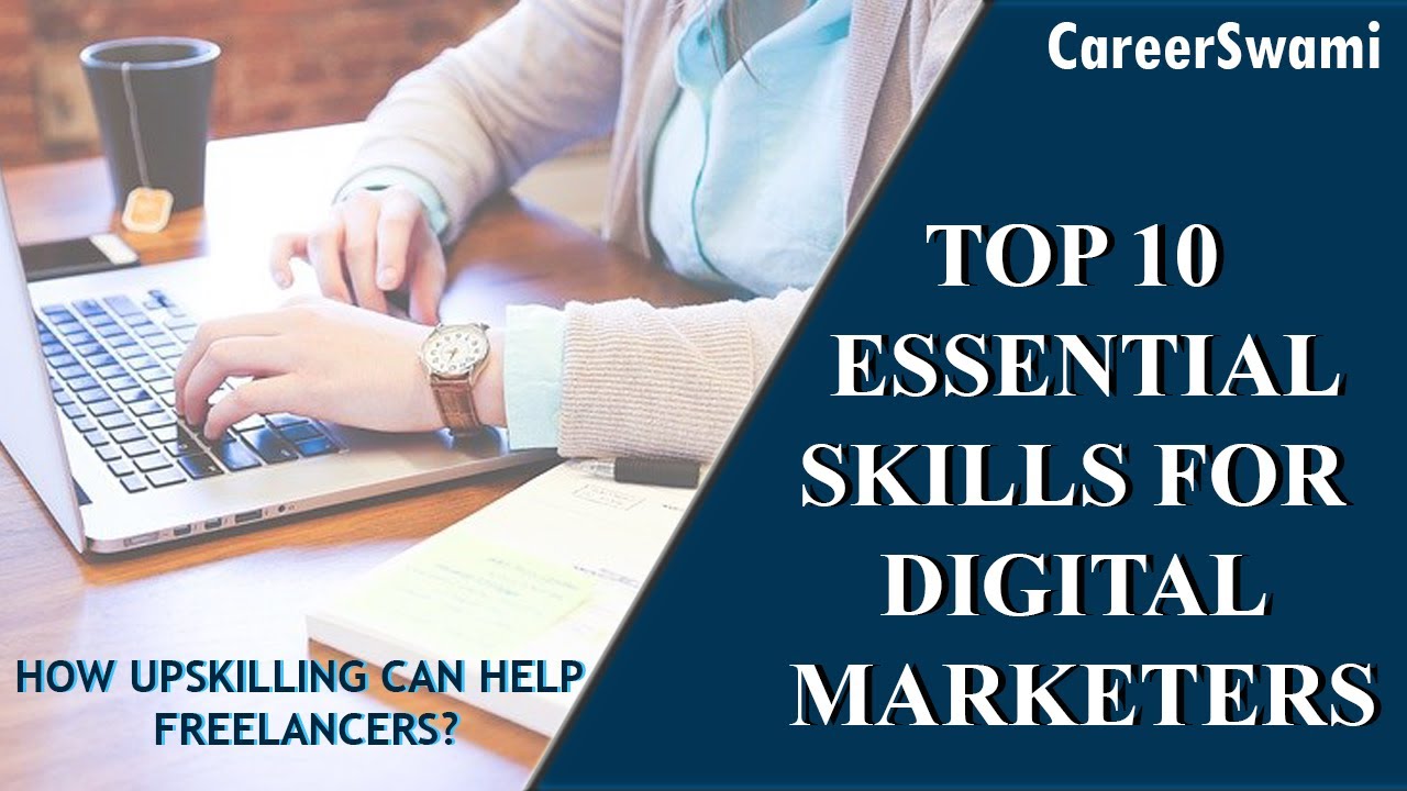 Top 10 MUST HAVE Skills for Digital Marketers | Essential For FREELANCERS | Career Swami