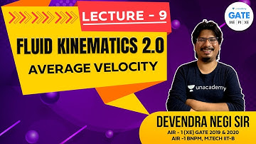 Average Velocity | Fluid Kinematics 2.0  | GATE-2022/2023 | By AIR-1 #NegiSir