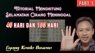 How to Calculate 40 Days and 100 Days After a Person Dies || Part 1 @EyangKondoBuwono