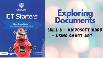 Skill 6 - Adding SMART ART into Microsoft Word ICT Starters Next Steps Stage 1