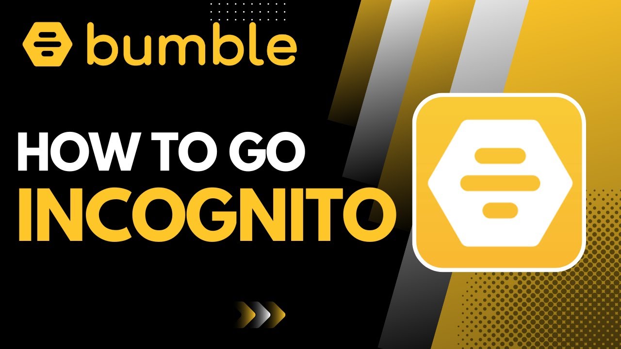 How to Go Incognito on Bumble 2023 YouTube