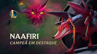 Campeã em Destaque: Naafiri | Mecânica de jogo – League of Legends