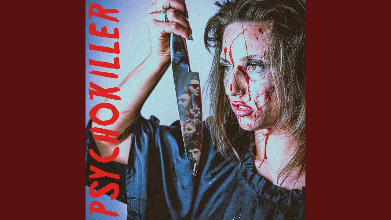 Watch Psycho Killer on YouTube Watch Psycho Killer on YouTube