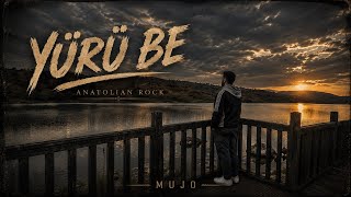 Mujo - Yürü Be Türkçe Anatolian Rock