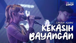 KEKASIH BAYANGAN - CAKRA KHAN | TAMI AULIA #LIVE