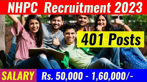 NHPC Recruitment 2023 | Trainee Engineer & Trainee Officer Vacancy 2023