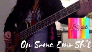 Blink-182 - "On Some Emo Sh*t" - Bass Cover - (NINE)