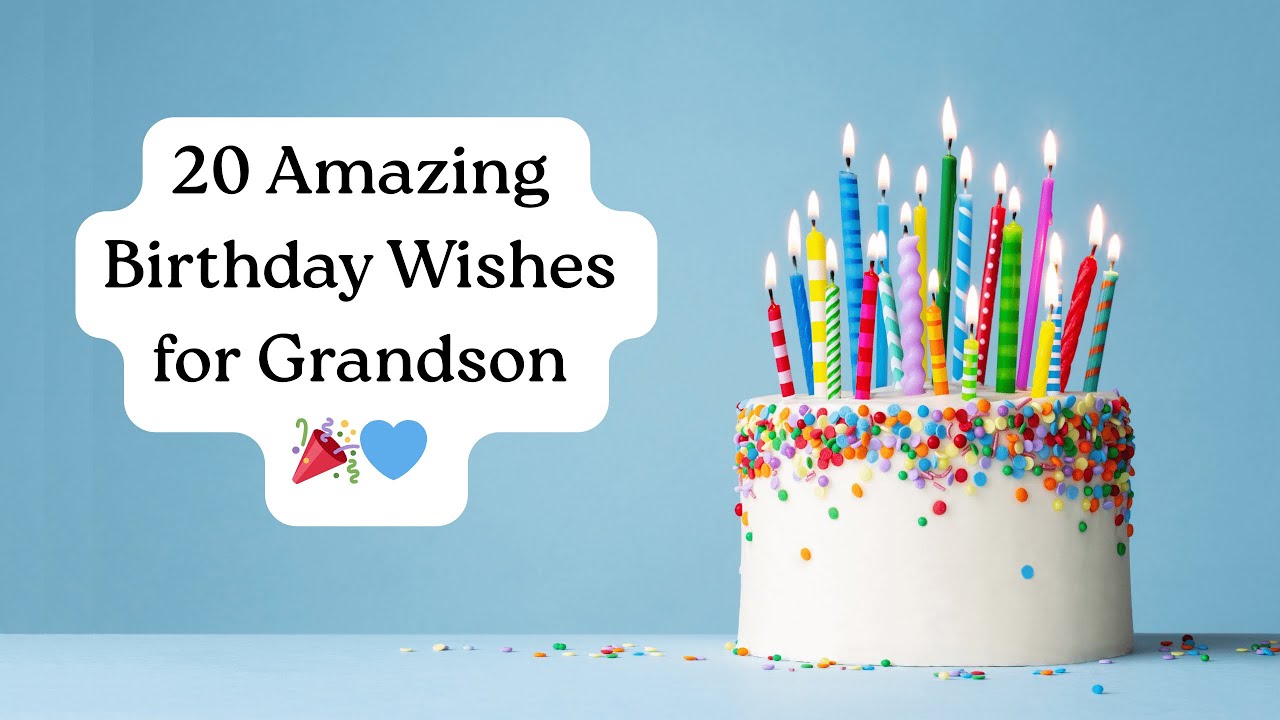 20 Amazing Birthday Wishes for Grandson 🎉👦 | Best Birthday Messages for Your Grandson