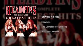 Headpins - Staying All Nite