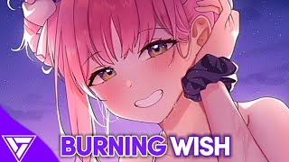 Nightcore  Burning Wish naeleck Feat Rohiit  Ncs 