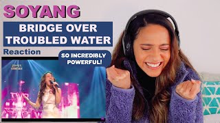 First Time Hearing SOHYANG   Bridge Over Troubled Water | REACTION!!