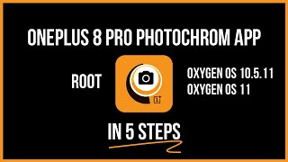 📸📱 OnePlus 8 Pro PHOTOCHROM App [Root] | 5 Steps [How to] screenshot 3