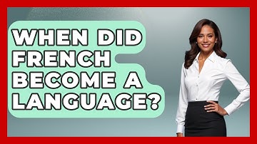 When Did French Become A Language? - The Language Library