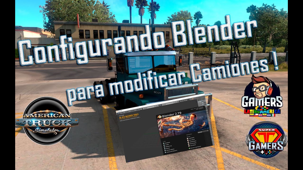 Ats Blender Project #ATS #ETS2 - Configurando Blender 2.79 para Editar Camiones - YouTube
