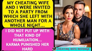 📕My Cheating Wife and I Were Invited to a Party from Which She Left with Another Man All Night...