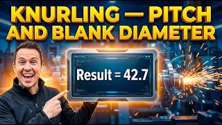 Knurling — Pitch and Blank Diameter Calculator — How to Use It | Engineering Tool