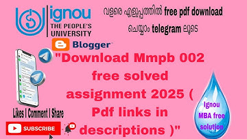 Mmpb 002 free solved assignment 2024 - 2025 pdf links in description