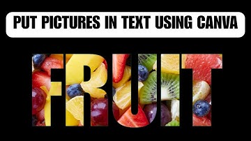 How To Fill text With Pictures In Canva | Fill text with photo