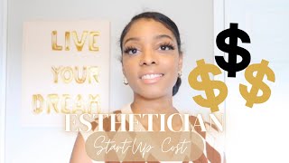 How Much Does It Cost To Start An Esthetician Business | Beauty Business Startup Costs