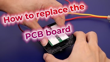 How to replace the PCB board with the wifi Smart Tuya EU Touch Switch?