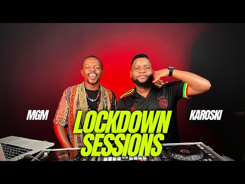 Lockdown Sessions ft Mgm & Karoski